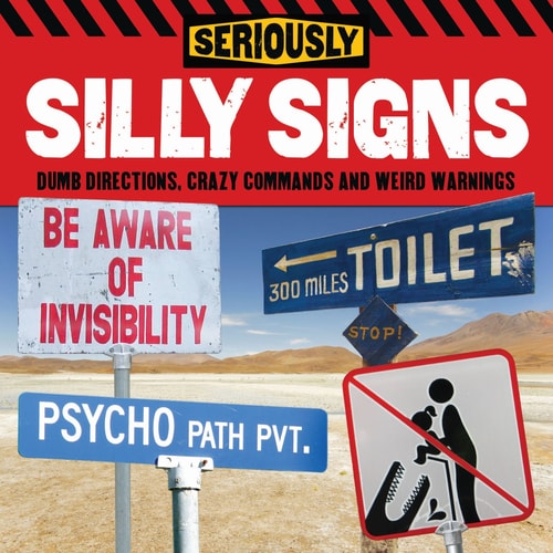 Seriously Silly Signs by Arcturus Publishing