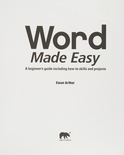 Word Made Easy (MS 2013) by Ewan Arthur