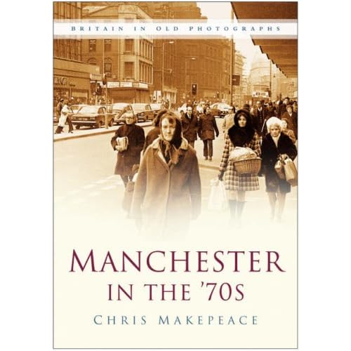 Manchester in the 70's by Chris Makepeace