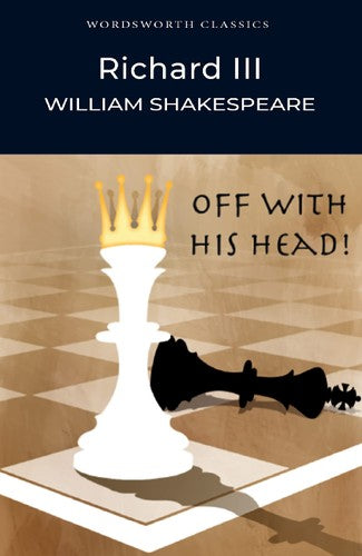 Wordsworth Classics: Richard III by William Shakespeare