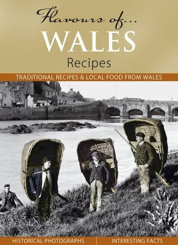 Flavours Of Wales: Recipes by -