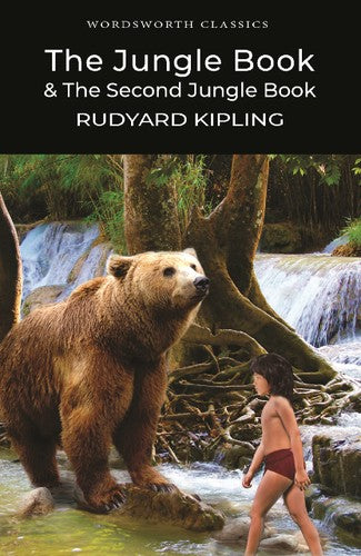 Wordsworth Classics: The Jungle Book & The Second Jungle Book by Rudyard Kipling