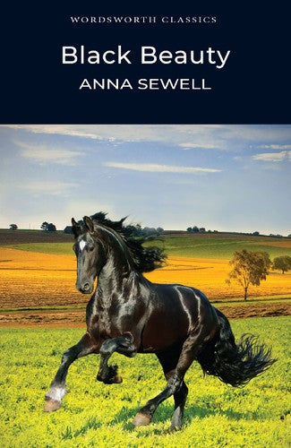 Wordsworth Classics: Black Beauty by Anna Sewell