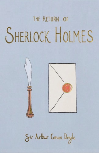 The Return of Sherlock Holmes (collector's edition) by Arthur Conan Doyle