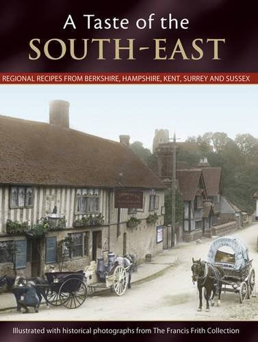 Taste Of The South-East: Regional Recipes by -