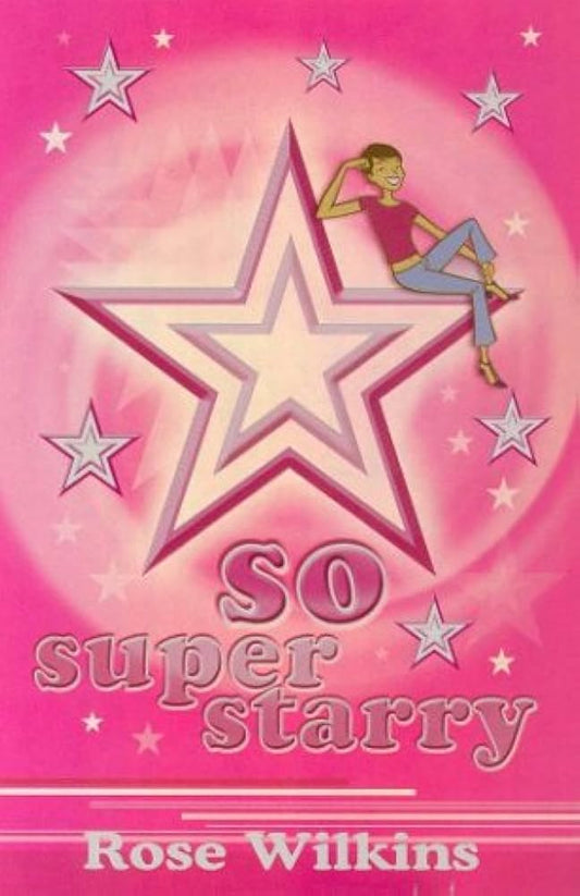 So Super Starry by Rose Wilkins