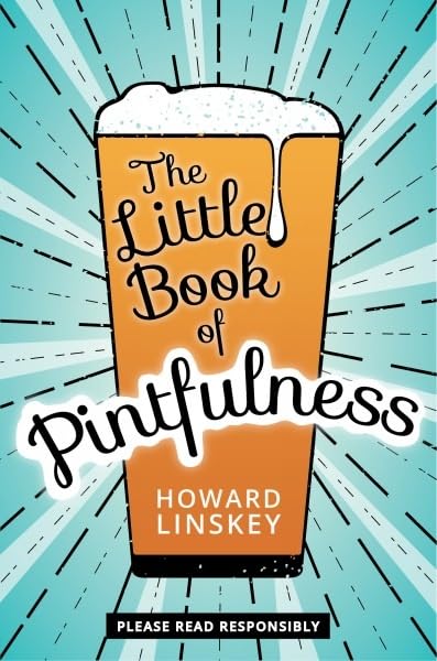 OFFER: The Little Book of Pintfulness  (EX-DISPLAY. not quite mint) by Howard Linskey