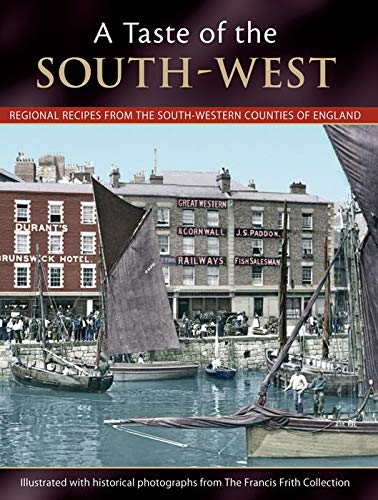 Taste of The South-West: Regional Recipes by -