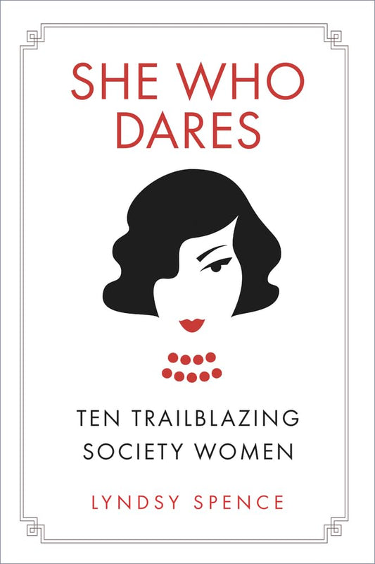 ANGEBOT: She Who Dares: Zehn bahnbrechende Frauen der Gesellschaft (EX-DISPLAY.NICHT NEU) von Lyndsy Spence