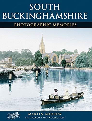 Photographic Memories: South Buckinghamshire by Martin Andrew