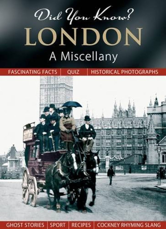 Did You Know? London: A Miscellany by -