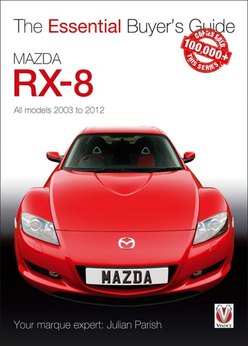 Mazda RX-8 All models 2003 to 2012 by Julian Parish