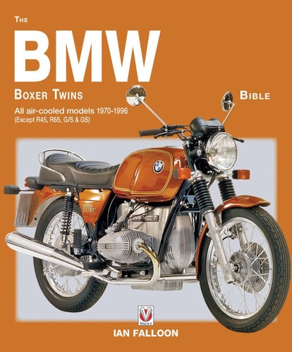 The BMW Boxer Twins Bible All air-cooled models 1970-1996 (Except R45, R65, G\/S & GS) by Ian Falloon