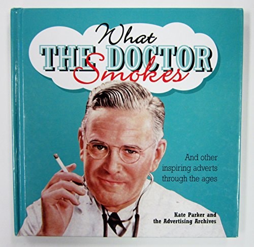 What the Doctor Smokes (shelfworn) by Kate Parker