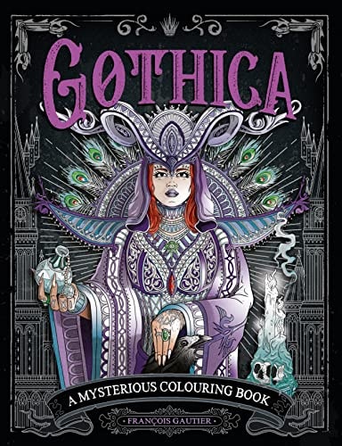 Dark Art Gothica: A Horror Colouring Book by François Gautier