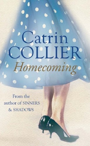Homecoming by Catrin Collier