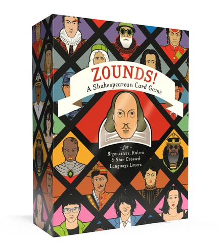 Zounds!: A Shakespearean Card Game for Rhymesters, Rulers, and Star-Crossed Language Lovers by Thomas W. Cushing
