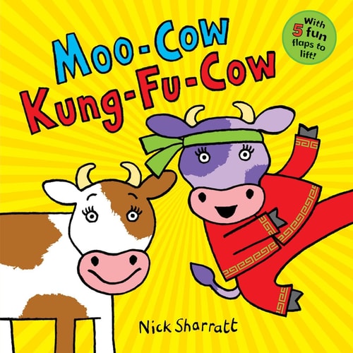 Moo-Cow Kung-Fu-Cow by Nick Sharratt
