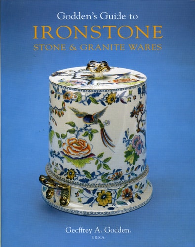 Godden's Guide to Ironstone, Stone & Granite Wares (shelfworn) by Geoffrey A. Godden