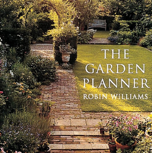 The Garden Planner (Shelfworn) by Robin Williams