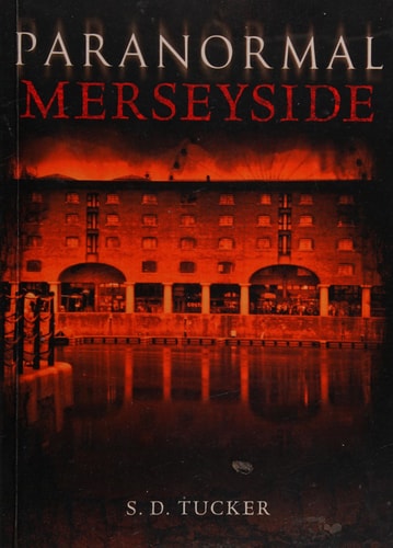 Paranormal Merseyside (shelfworn) by S. D. Tucker