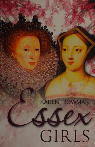 Essex Girls: The Scandalous History of the Women of Essex(shelfworn) by Karen Bowman