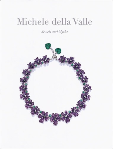 Michele della Valle: Jewels and Myths by Michele della Valle