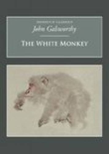 White Monkey von John Galsworthy