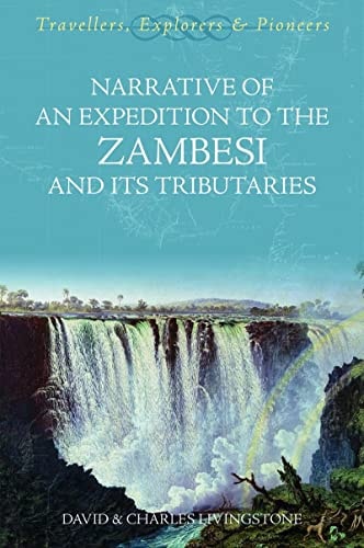 Expedition to the Zambesi and Its Tributaries (shelworn) by David Livingstone | Charles Livingstone