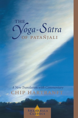 Das Yoga-Sutra von Patanjali von Patanjali und Chi Hartranft (TXS)