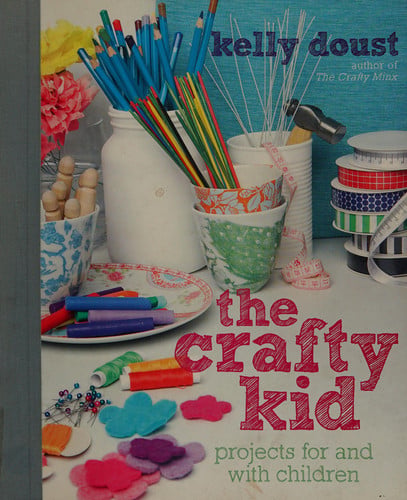 The Crafty Kid (shelfworn) by Kelly Doust