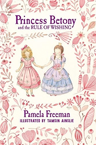 Prinzessin Betony und die Regel des Wünschens (Buch 3) von Pamela Freeman