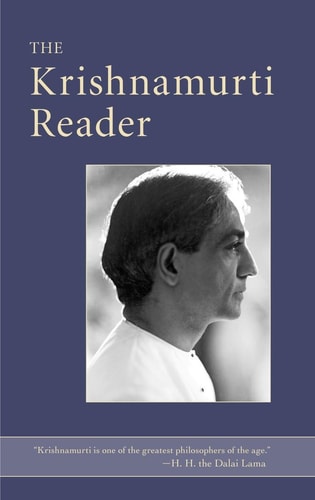 (TXS) The Krishnamurti Reader by  J. Krishnamurti