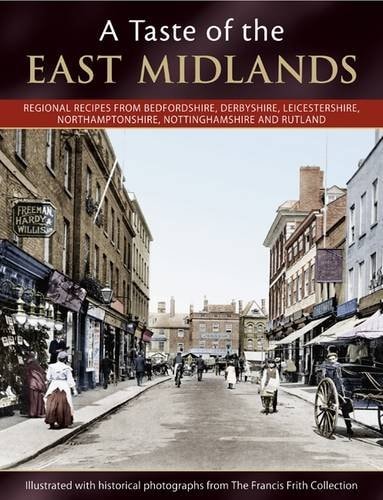 Taste of the East Midlands by Julia Skinner