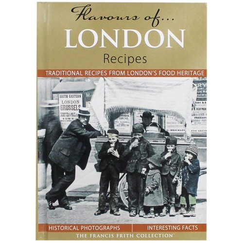 Flavours of London: Traditional Recipes from London's Food Heritage by Julia Skinner