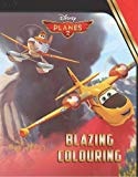 Disney Planes 2 Blazing Colouring (slight shelf wear) by -