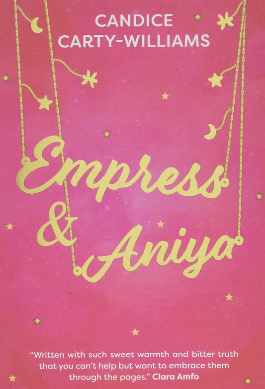 Empress & Aniya by Candice Carty-Williams