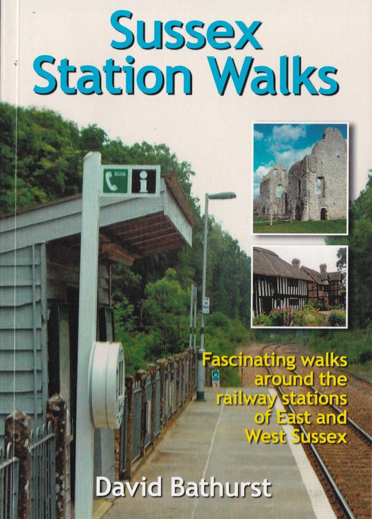 Sussex Station Walks by David Bathurst