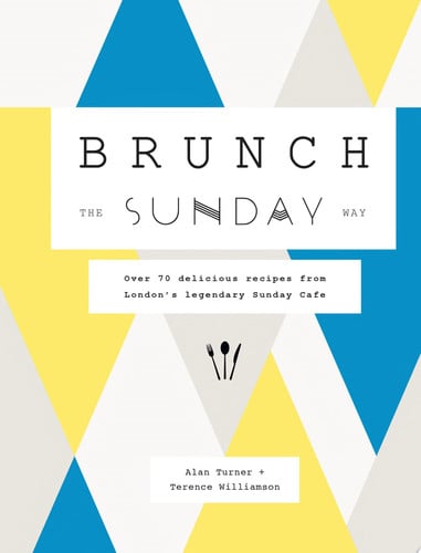 Brunch the Sunday Way (slight shelf wear) by Turner, Alan | Williamson, T.