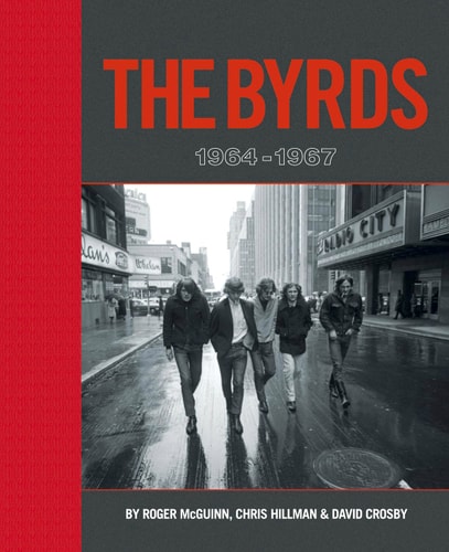 The Byrds: 1964-1967 by Roger McGuinn | Chris Hillman | David Crosby | Scott B. Bomar