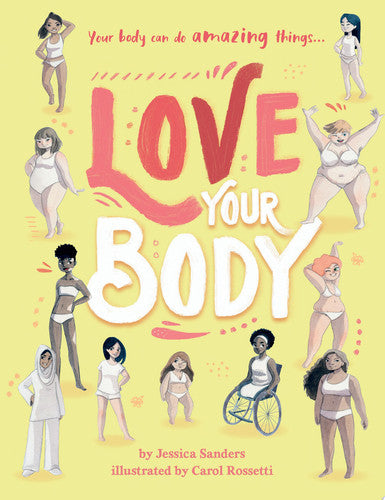 Love Your Body by Jessica Sanders