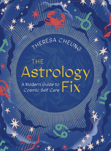 (TXS) The Astrology Fix: A Modern Guide to Cosmic Self Care by  Theresa Cheung and Alessandro Cripsta