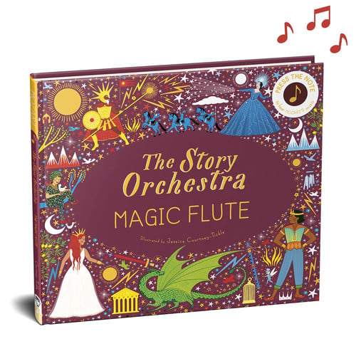 The Story Orchestra: the Magic Flute Press the Note to Hear Mozart's Music by Katy Flint