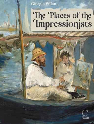 Orte der Impressionisten von Giorgio Villani