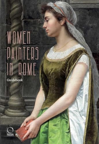 Women Painters in Rome Guidebook (shelf worn) by Ilaria Arcangeli