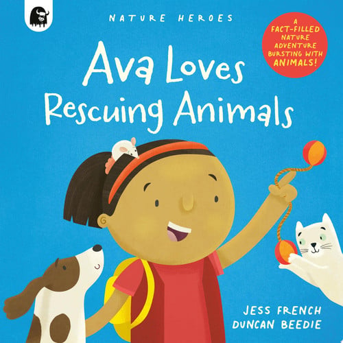 Ava Loves Rescuing Animals by Jess French