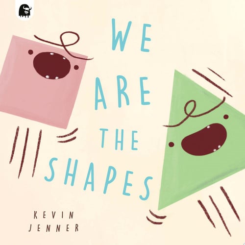 We Are the Shapes by Kevin Jenner