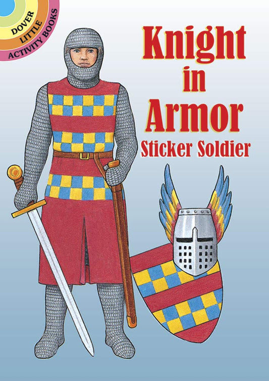 Knight in Armor Sticker Soldier (Dover Little Activity Books Paper Dolls) by Smith, A. G.