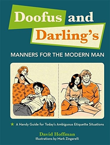 Doofus & Darling's Manners For The Modern Man (Shelfworn) by David Hoffman
