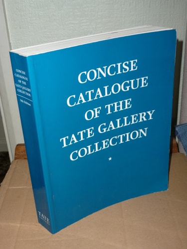 Concise Catalogue of the Tate Gallery Collection (Shelfworn) by Tate Gallery